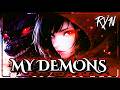 My Demons - Cover By Ryn | Starset | Nightcore | Lyrics
