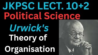 Urwick’s theory of organisation @UPSCcsecult 