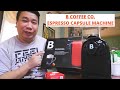 B COFFEE CO FRESHMAN SET ESPRESSO CAPSULE MACHINE - MY FIRST TRY (PROBLEM FIX OVERHEAT ISSUE)