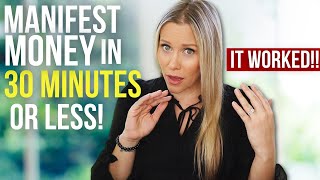 Manifest Money in 30 Minutes Or Less | THIS WORKED! | Try This ASAP