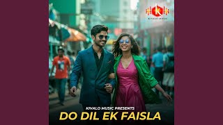 Do Dil Ek Faisla
