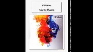 Orishas - Camina (Cosita Buena)
