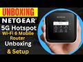 Unboxing Netgear Nighthawk M6 5G Wi-Fi 6 Mobile Hotspot Router|Netgear M6150 5G hotspot Router Setup