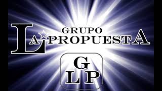 Video thumbnail of "Grupo La Propuesta - y que paso"