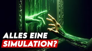 Beweise häufen sich! Leben wir in der Matrix?