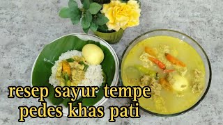 RESEP SAYUR TEMPE PEDAS KHAS PATI