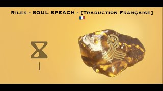 Riles - SOUL SPEECH - [Traduction Française]??