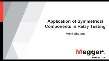 Application of Symmetrical Components in Relay Testing