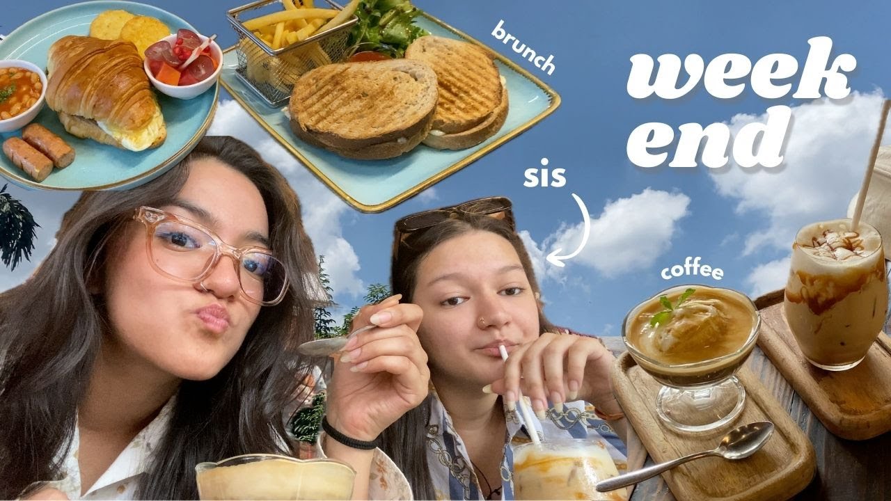 a weekend in my life | ielts, fun days with sister, errands