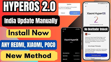 HyperOS 2.0 Install in India Any Redmi, Xiaomi, POCO Device