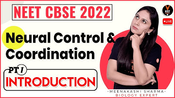 Neural Control and Coordination Class 11 L-1 | Introduction | NEET 2022 Preparation | NEET Biology