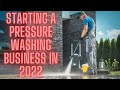 How do You Start a Pressure washing business in 2022