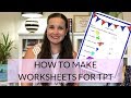 HOW TO MAKE TEACHERS PAY TEACHERS PRODUCTS | Worksheets