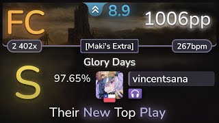 8.9⭐ vincentsana | Fellowship - Glory Days [Maki's Extra] +NC 97.65% (1006pp FC) - osu!