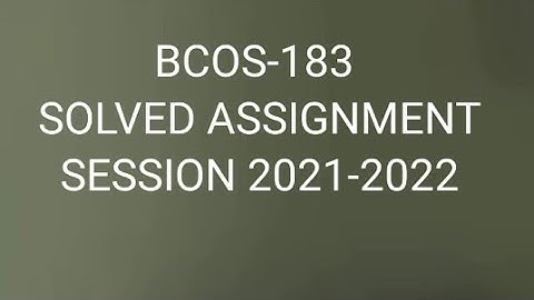 BCOS-183 Solved Assignment Session 2021-2022