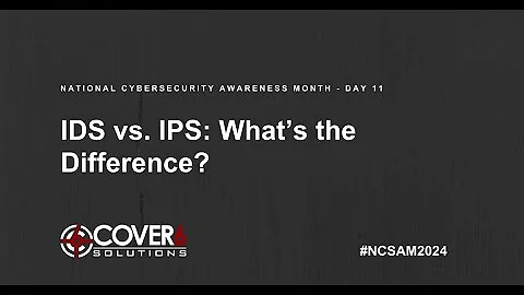 IDS vs. IPS: What’s the Difference?