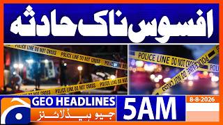 Sad Incident | 5 AM Headlines GeoNews (8 Aug 2026)