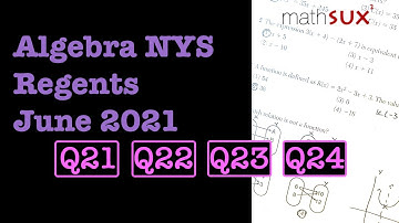 Algebra (Common Core) NYS Regents June 2020 Q21 Q22 Q23 Q24| MathSux