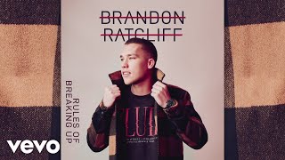 Brandon Ratcliff - Rules of Breaking Up (Audio) chords