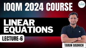 L-6 Linear Equations | IOQM 2024 Course | Tarun Dadhich | Olympiad Corner