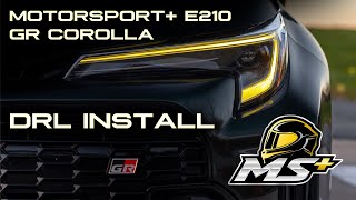 Motorsport+ GR Corolla Yellow DRL Install DIY at Limit+1