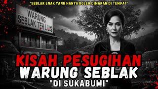 KISAH PESUGIHAN WARUNG SEBLAK DI SUKABUMI