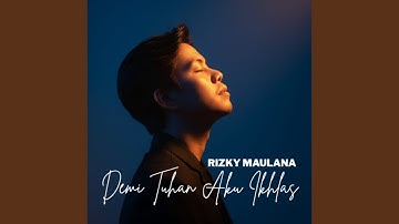 Demi Tuhan Aku Ikhlas