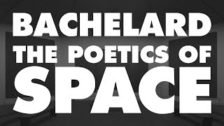 Bachelard: A Philosophy of Imagination and 'The Poetics of Space' with Katherine Everitt