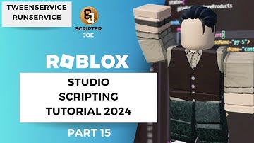 Step-by-Step Roblox Studio Scripting Tutorial in 2024 #15 - Tweens and RunService