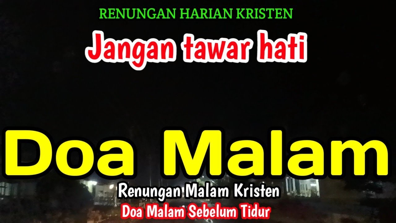 Renungan malam - Jangan tawar hati - Doa malam - Bill Mories Ambeta 