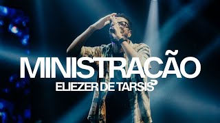 MINISTRAÇÃO // ELIEZER DE TARSIS // (MAIS PROFUNDO 2024)