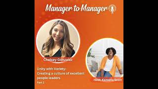 Unity with Variety: Creating a Culture of Excellent People Leaders - Part 2