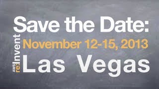 AWS re:Invent 2013 | November 12 - 15, 2013