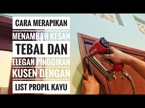  Cara  Merapikan dan Mempercantik Kusen Pintu  Rumah  Yang 