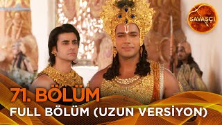 Savaşçı Hint Dizisi 71. Bölüm Uzun Versiyon