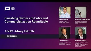 Smashing Barriers to Entry and Commercialization Roundtable