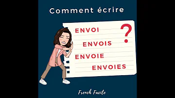 Comment écrire envoi ou envoie ?