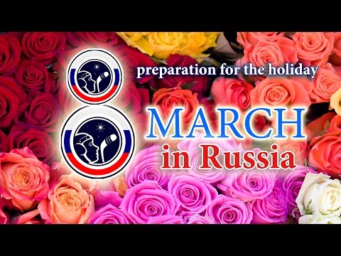 Video: How To Celebrate March 8 In Moscow