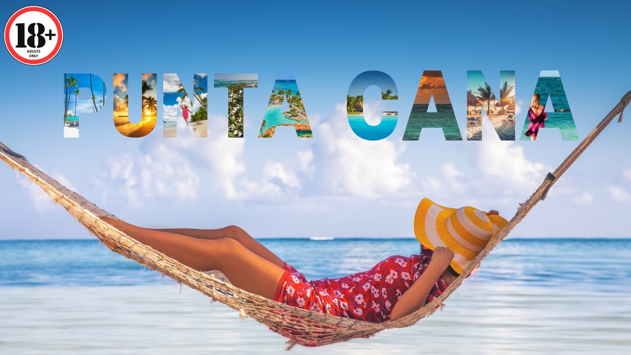 [Warning 🔞]: These ADULTS-ONLY Punta Cana All-Inclusive Resorts Will Make You Never Want to Leave!