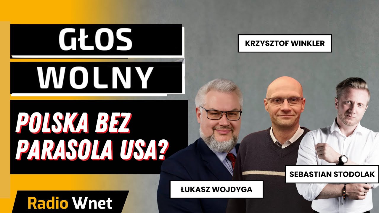 Czy Ameryka nas porzuci? Ukraina, Chiny, Rosja i Polska w nowym ładzie | Głos Wolny