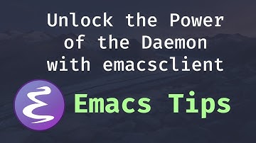 Unlock the Power of the Daemon with emacsclient