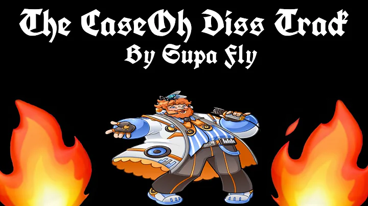 The CaseOh Diss Track - Supa Fly