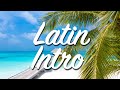 Latin intro royalty free music