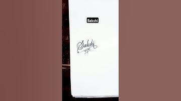 Stylish Signature | Sakshi | sk cursive art