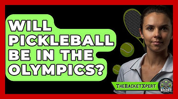Will Pickleball Be In The Olympics? - The Racket Xpert