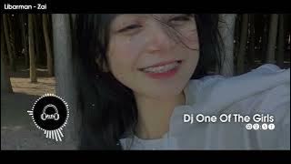 DJ ONE OF THE GIRL X MASHUPINDIA || STYLE ESTETIKA VIRALTIKTOK [Slowed   Reverb]