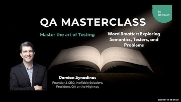 QA Masterclass #4 on Word Smatter: Exploring Semantics, Testers, and Problems
