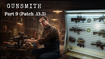 Gunsmith Part 9! SIG P226R (patch 0.13.5) #escapefromtarkov