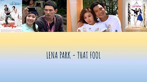 LENA PARK - THAT FOOL [THAT FOOL OST] (HAN + ROM  + ENG + FR) | CANDICEANDNOTCANDYUP