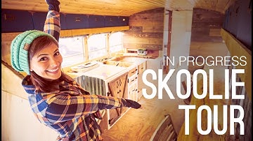 In Progress Skoolie School Bus Conversion Tour